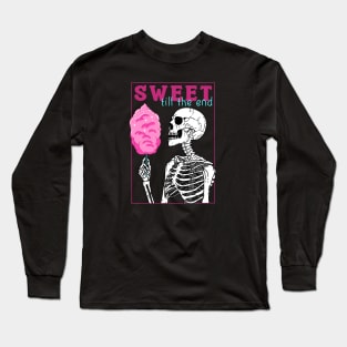 Sweet Till The End Long Sleeve T-Shirt